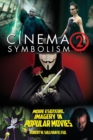 Image for Cinema Symbolism 2 : More Esoteric Imagery in Popular Movies