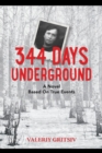 Image for 344 Days Underground