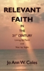 Image for Relevant Faith in the Twenty-First Century