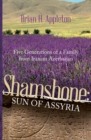 Image for Shamshone : Sun of Assyria: Five Generations of a Family from Iranian Azerbaijan