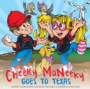 Image for Cheeky MaNeeky Goes to Texas