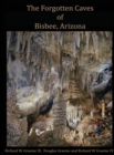 Image for Forgotten Caves of Bisbee, Arizona