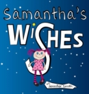 Image for Samantha&#39;s Wishes