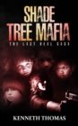 Image for Shade Tree Mafia: The Last Real Saga