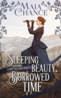 Image for Sleeping Beauty, Borrowed Time: A Fairy Tale Fatal Novella