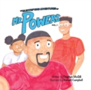 Image for The Electrifying Adventures of Mr. Powers : Vol. 1