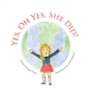 Image for Yes, Oh Yes, She Did!