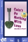 Image for Cain&#39;t Do Nothing with Love: Southern Short Stories