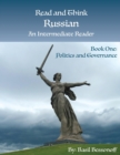 Image for Read and Think Russian An Intermediate Reader Book One : Politics and Governance