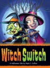 Image for Witch Switch : A Halloween Tale