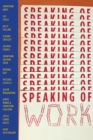 Image for Speaking of Work: A Story of Love, Suspense and Paperclips