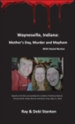 Image for Waynesville, Indiana : Mother&#39;s Day, Murder and Mayhem
