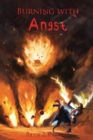 Image for Burning with Angst
