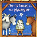 Image for Christmas in the Manger Board Book