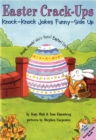 Image for Easter Crack-Ups: Knock-Knock Jokes Sunny Side Up : An Easter And Springtime Book For Kids