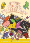 Image for Super School Side-Splitters : A Tongue-Twister Tale