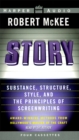 Image for Story: Substance, Structure, Style, and the Principles of Screenwriting