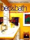 Image for Bed &amp; bath  : decorating ideas &amp; projects