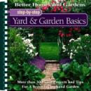 Image for Yards and Garden Basics : More Than 300 Easy Projects and Tips for a Beautiful Yard and Garden
