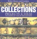 Image for Collections : Projects and Ideas to Display Your Treasures