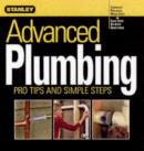 Image for Advanced plumbing  : pro tips and simple steps