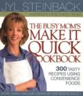 Image for Busy mom&#39;s make it from a mix  : more than 300 tasty recipes