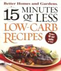 Image for 15 minutes or less  : low carb recipes
