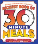 Image for Biggest Book of 30-Minute Meals : More Than 450 Hassle-Free Recipes Plus More Than 200 Menus