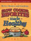 Image for Slow Cooker Favorites Made Healthy: Better Homes and Gardens