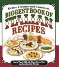 Image for Biggest Book of Italian Recipes : More Than 350 All-Time Favorites and Authentic Dishes