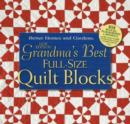 Image for Grandma&#39;s Best Full-Size Quilt Blocks