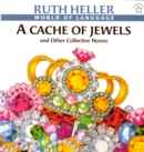 Image for A Cache of Jewels : And Other Collective Nouns