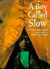 Image for A Boy Called Slow
