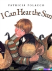 Image for I Can Hear the Sun