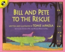 Image for Bill and Pete to the Rescue