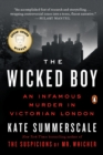 Image for Wicked Boy: The Mystery of a Victorian Child Murderer