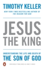 Image for Jesus the King: Understanding the Life and Death of the Son of God