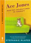Image for Ace Jones: Mad Fat Adventures in Therapy (A Penguin Special from New American Library)