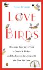 Image for Lovebirds: Discover Your Love Type--One of 8 Birds--and the Secrets to Living with the One You Love
