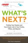 Image for What&#39;s Next? Updated: Finding Your Passion and Your Dream Job in Your Forties, Fifties and Beyond