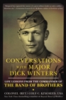 Image for Conversations with Major Dick Winters: Life Lessons from the Commander of the Band of Brothers