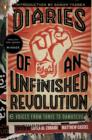 Image for Diaries of an Unfinished Revolution: Voices from Tunis to Damascus