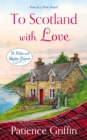 Image for To Scotland With Love: A Kilts and Quilts Novel