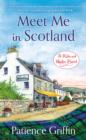 Image for Meet Me In Scotland: A Kilts and Quilts Novel