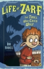 Image for Life of Zarf: The Troll Who Cried Wolf