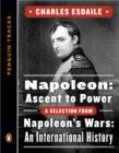 Image for Napoleon: Ascent to Power: A Selection from Napoleon&#39;s Wars: An International History (Penguin Tracks)