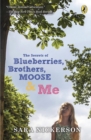 Image for Secrets of Blueberries, Brothers, Moose &amp; Me