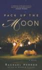 Image for Pack Up the Moon