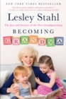 Image for Becoming Grandma: The Joys and Science of the New Grandparenting