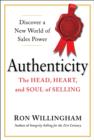 Image for Authenticity: The Head, Heart, and Soul of Selling